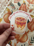Just a Girl Who Loves Pumpkin Spice Sticker