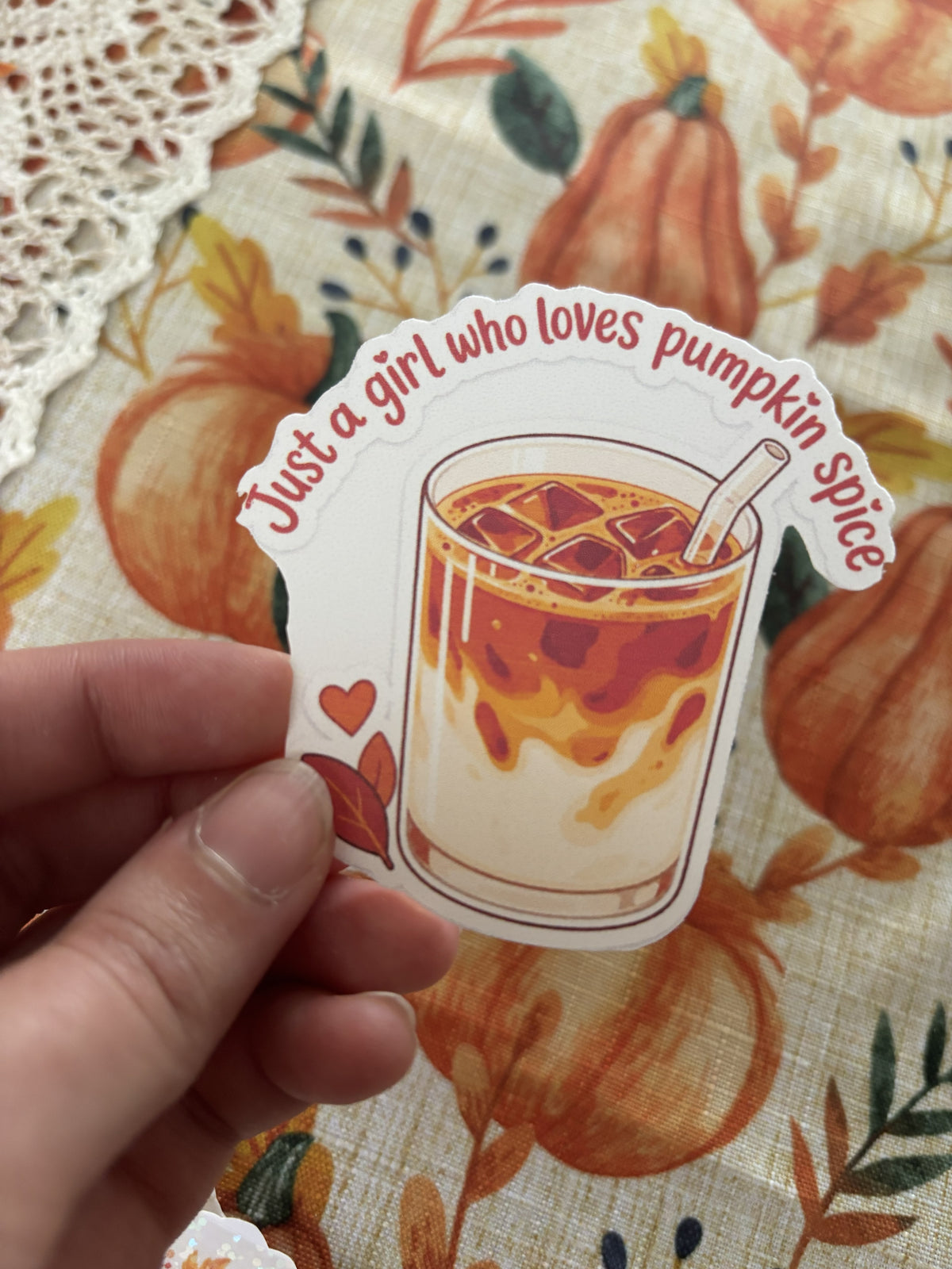 Just a Girl Who Loves Pumpkin Spice Sticker